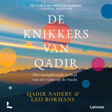 De knikkers van Qadir - Qadir Nadery - Leo Bormans