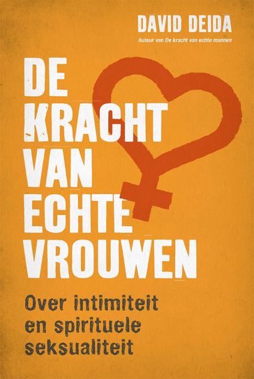 De kracht van echte vrouwen - David Deida