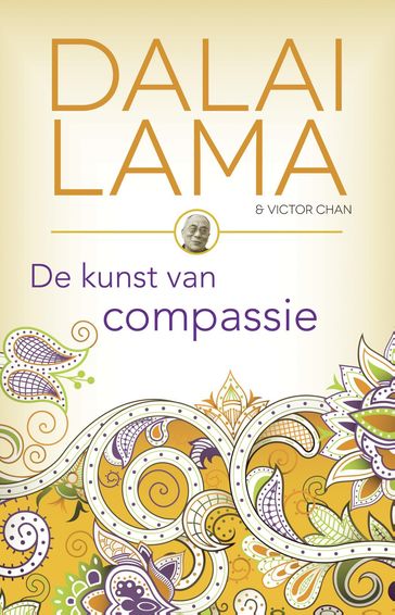 De kunst van compassie - Dalai Lama - Victor Chan