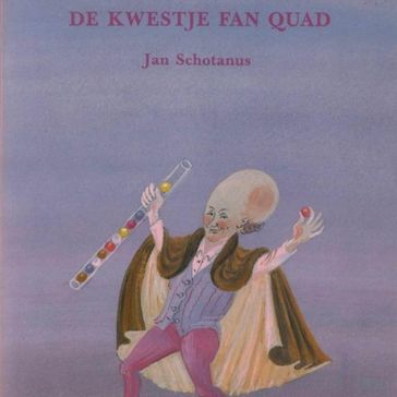 De kwestje fan Quad - Jan Schotanus