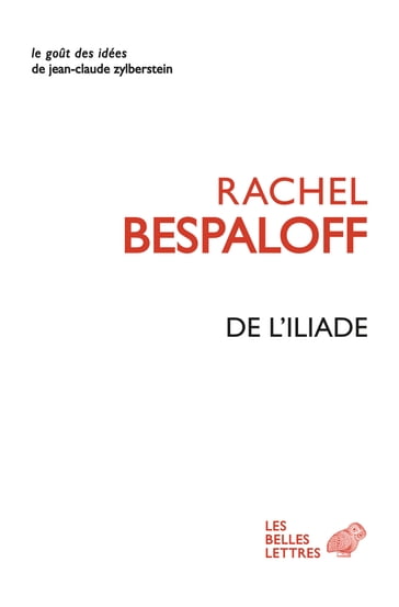 De l'Iliade - Rachel Bespaloff - Monique Jutrin