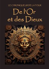 De l Or et des Dieux