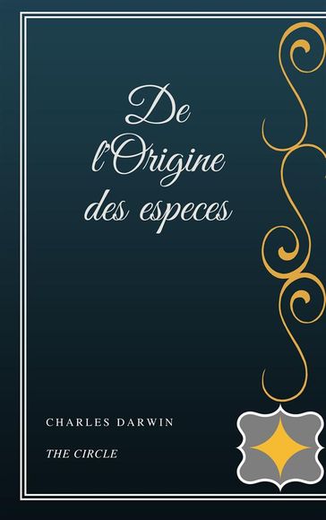 De l'Origine des especes - Charles Darwin