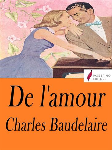 De l'amour - Baudelaire Charles - Félix-François Gautier