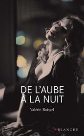 De l aube à la nuit