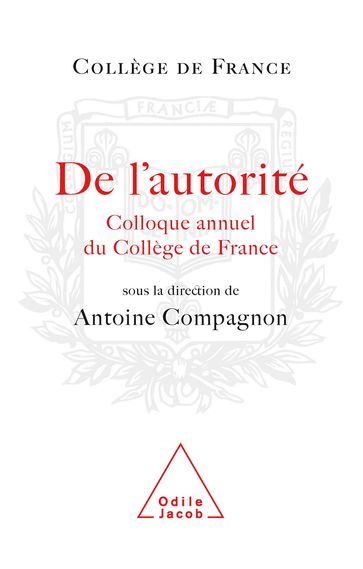 De l'autorité - Antoine Compagnon