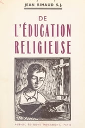 De l éducation religieuse