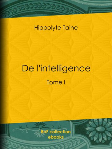 De l'intelligence - Hippolyte Taine