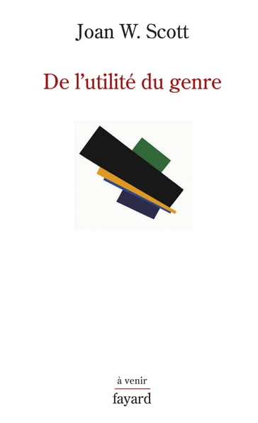 De l'utilité du genre - Joan W. Scott