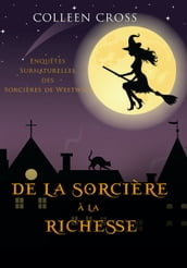 De la Sorcière à la Richesse