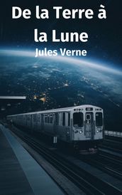 De la Terre à la Lune