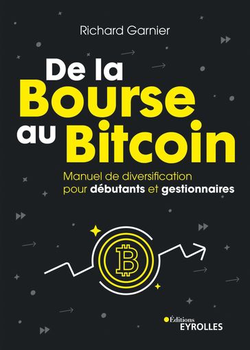 De la bourse au bitcoin - Richard Garnier