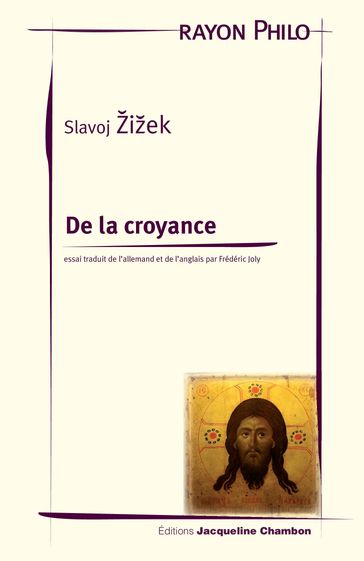 De la croyance - Slavoj Zizek