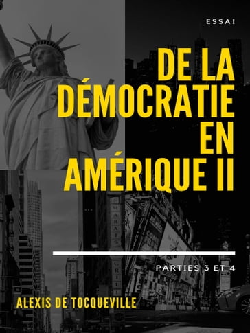 De la démocratie en Amérique - Alexis De Tocqueville