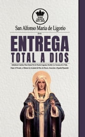 De la entrega total a Dios