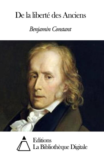 De la liberté des Anciens - Benjamin Constant