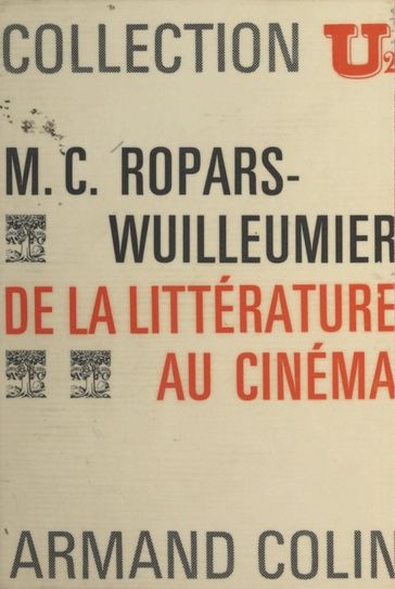 De la littérature au cinéma - Marie-Claire Ropars-Wuilleumier