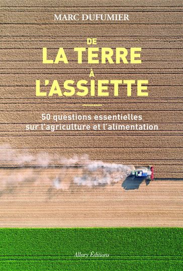 De la terre à l'assiette - Marc DUFUMIER