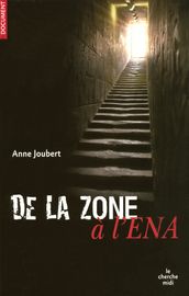 De la zone à l ENA