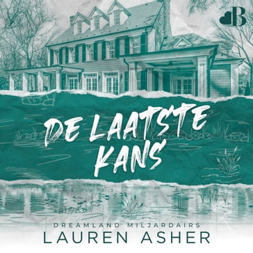 De laatste kans - Lauren Asher