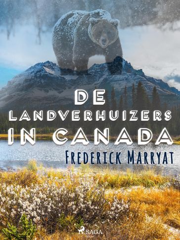 De landverhuizers in Canada - Frederick Marryat