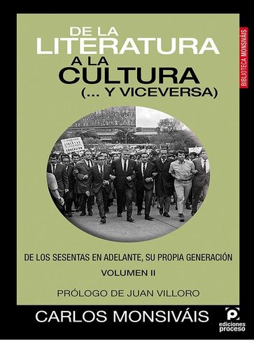 De la literatura a la cultura ( y viceversa) Volumen II - Carlos Monsiváis