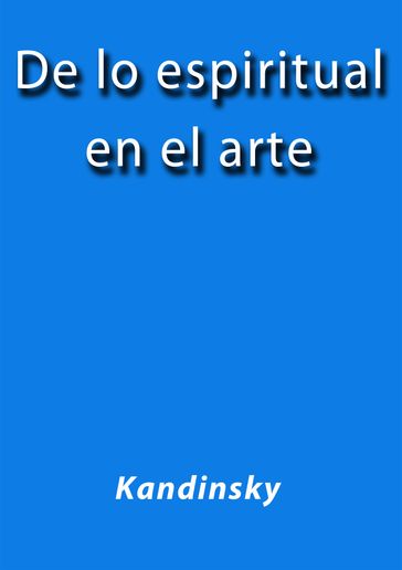 De lo espiritual en el arte - KANDINSKY