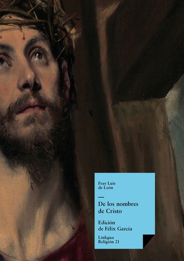 De los nombres de Cristo - Fray Luis de León