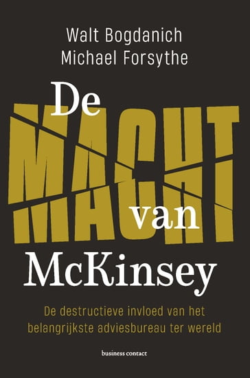 De macht van McKinsey - Walt Bogdanich - Michael G. Forsythe