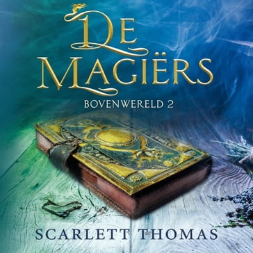 De magiërs - Scarlett Thomas