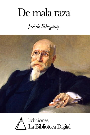 De mala raza - José de Echegaray