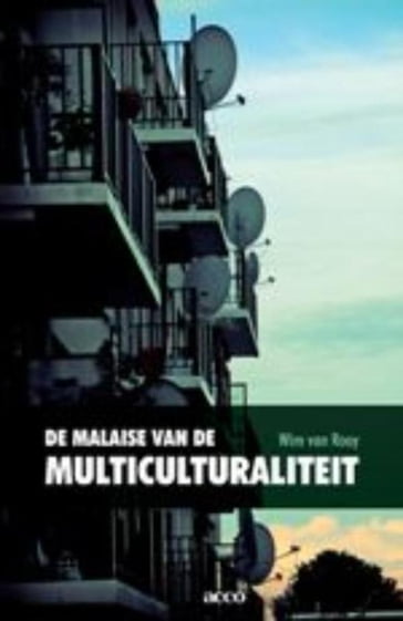 De malaise van de multiculturaliteit - Wim Van Rooy