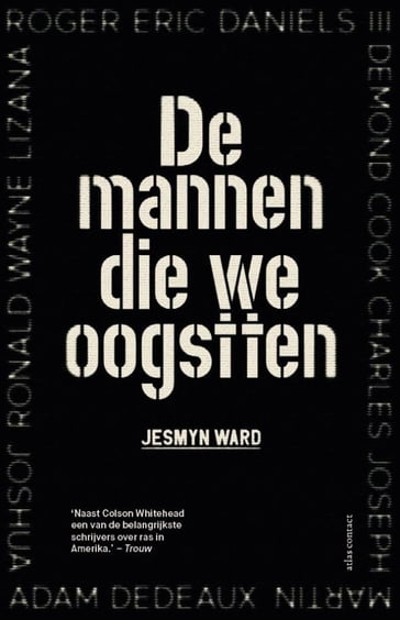 De mannen die we oogstten - Jesmyn Ward