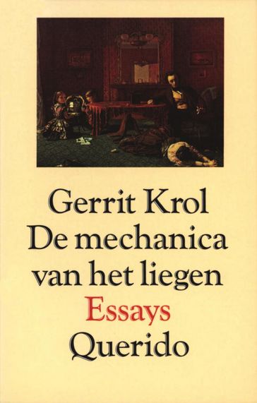 De mechanica van het liegen - Gerrit Krol