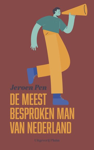 De meest besproken man van Nederland - Jeroen Pen