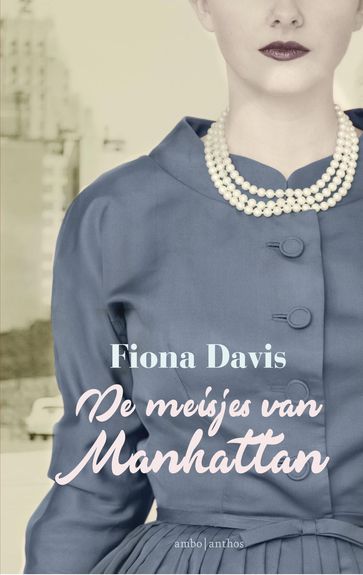 De meisjes van Manhattan - Fiona Davis