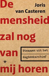 De mensheid zal nog van mij horen