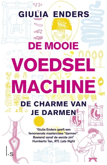 De mooie voedselmachine - Giulia Enders