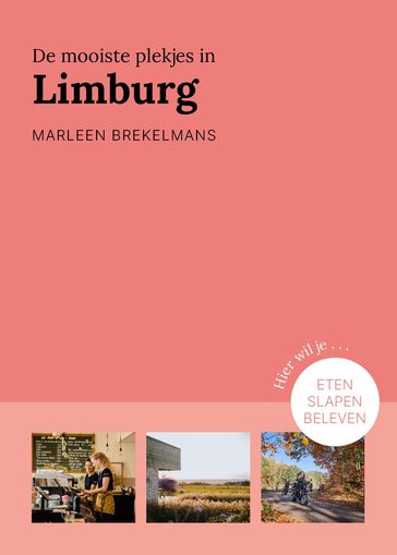 De mooiste plekjes in Limburg - Marleen Brekelmans