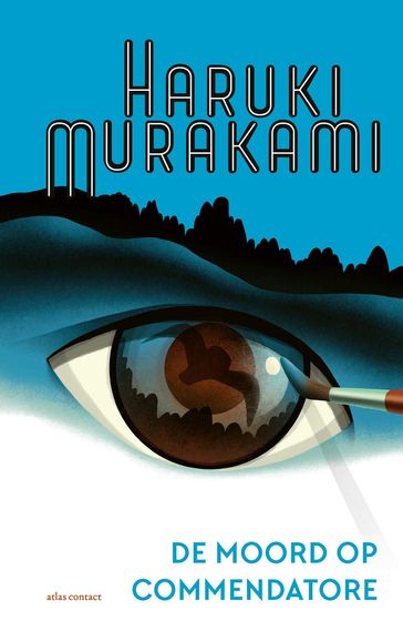 De moord op Commendatore Deel 1 & Deel 2 - Haruki Murakami