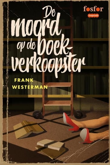 De moord op de boekverkoopster - Frank Westerman