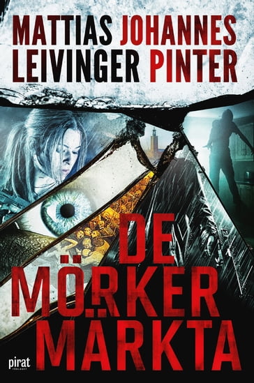 De mörkermärkta - Johannes Pinter - Mattias Leivinger