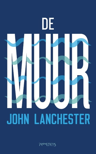 De muur - John Lanchester