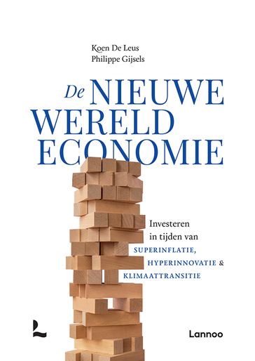 De nieuwe wereldeconomie - Koen De Leus - Philippe Gijsels