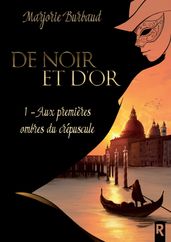 De noir et d or, Tome 1