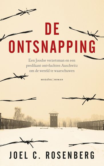 De ontsnapping - Joel C. Rosenberg