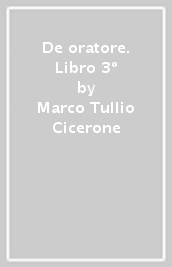 De oratore. Libro 3º