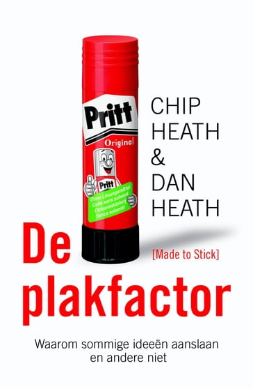 De plakfactor - Chip Heath - Dan Heath