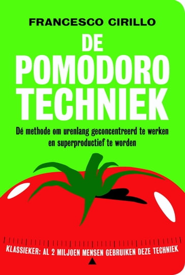 De pomodoro techniek - Francesco Cirillo