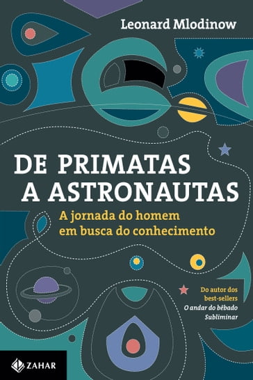 De primatas a astronautas - Leonard Mlodinow